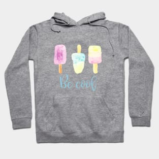 Be cool summer design Hoodie